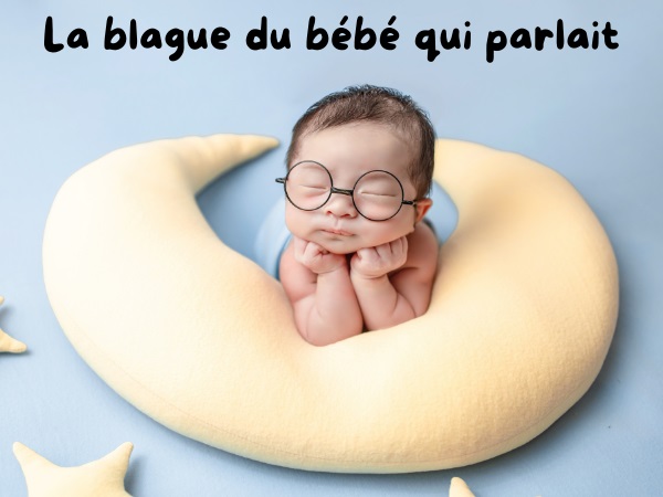 blague bébés, blague sexe, blague médecins, blague parents, blague naissance, blague sexualité, blague douleur, blague sexe pendant la grossesse, humour drôle