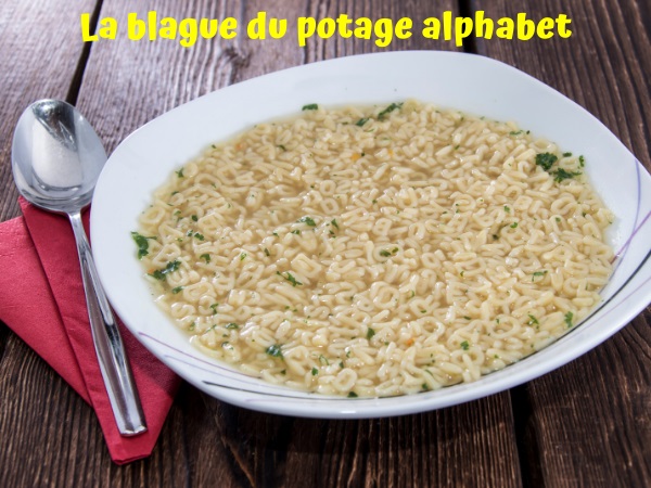 blague restaurants, blague nationalités, blague français, blague sexe, blague obsédé sexuel, blague vermicelles, blague soupe alphabet, blague cul, humour drôle