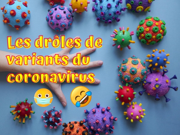 blague coronavirus, blague covid-19, blague variants, blague mutations, blague virologie, blague épidémie, humour viral, humour drôle