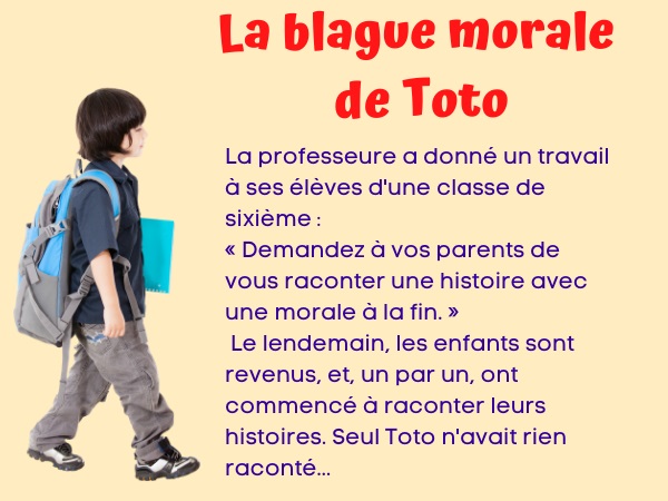 blague Toto, blague morale, blague alcool, blague mère, blague chier, blague massacre, blague guerre, blague école, humour drôle