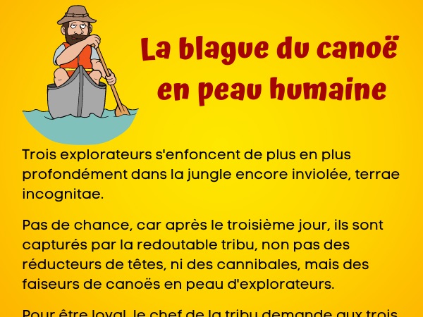 blague explorateurs, blague canoë, blague morts, blague afrique, blague peau humaine, blague fourchette, blague dernière volonté, humour drôle