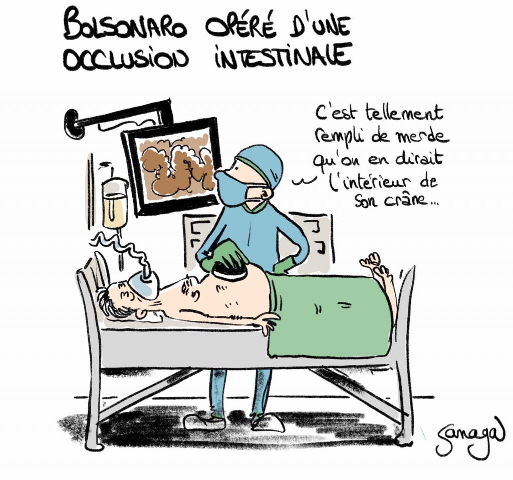 dessin presse humour Brésil Jair Bolsonaro image drôle occlusion intestinale opération chirurgicale