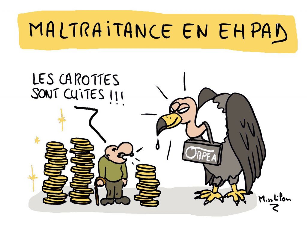 dessin presse humour scandale Ehpad Orpea image drôle or gris maltraitance