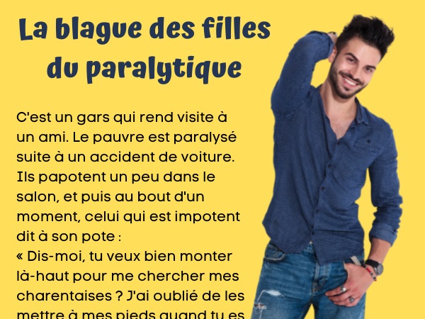 blague accidents, blague blessures, blague handicapés, blague sexe, blague charentaises, blague paralytique, humour drôle