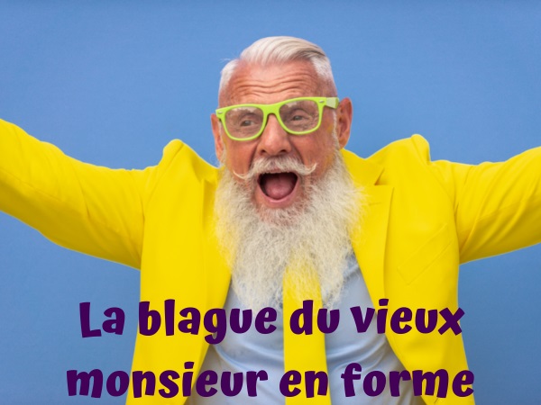 blague vieillesse, blague sexe, blague restaurants, blague mariages, blague économie, blague argent, blague forme, humour drôle