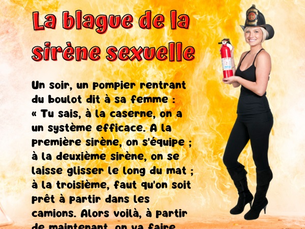 blague métiers, blague pompiers, blague sexe, blague tuyaux, blague incendie, blague sirène, humour drôle