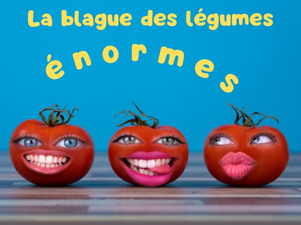 blague nourriture, blague jardinage, blague sexe, blague nudité, blague tomates, blague concombres, blague robe de chambre, humour drôle