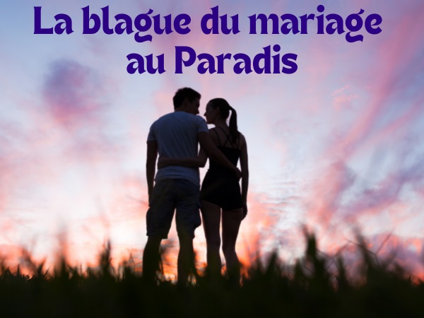 blague métiers, blague avocats, blague curés, blague paradis, blague mariage, blague prêtre, blague divorce, humour drôle