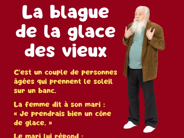 blague vieillesse, blague troubles de la mémoire, blague nourriture, blague glace, blague fraise, blague oubli, blague hamburger, humour drôle