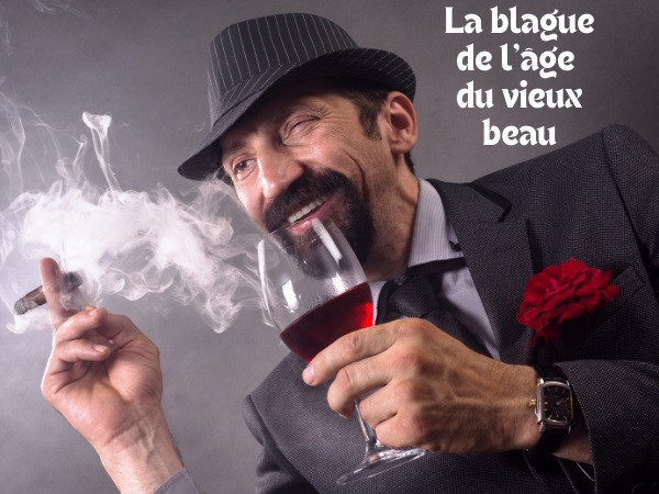 blague vieillesse, blague baratineur, blague vantardise, blague sexe, blague âge, blague vieux beau, blague dépit, humour drôle