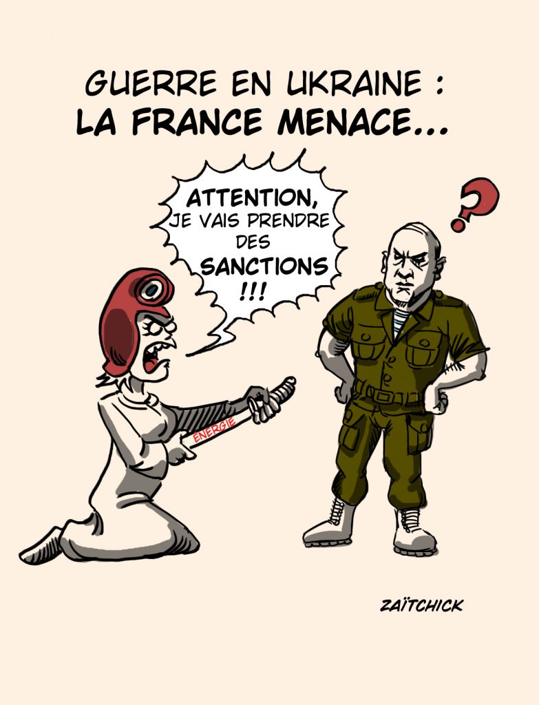 dessin presse humour crise guerre Ukraine image drôle menace sanctions économiques France