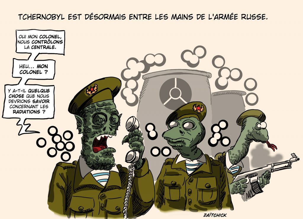 dessin presse humour crise guerre Ukraine Russie image drôle centrale nucléaire Tchernobyl