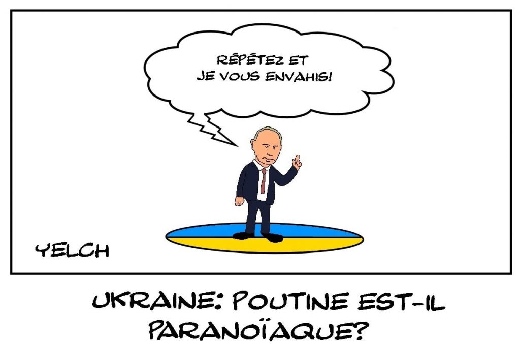dessins humour invasion guerre Ukraine Russie image drôle Vladimir Poutine paranoïa