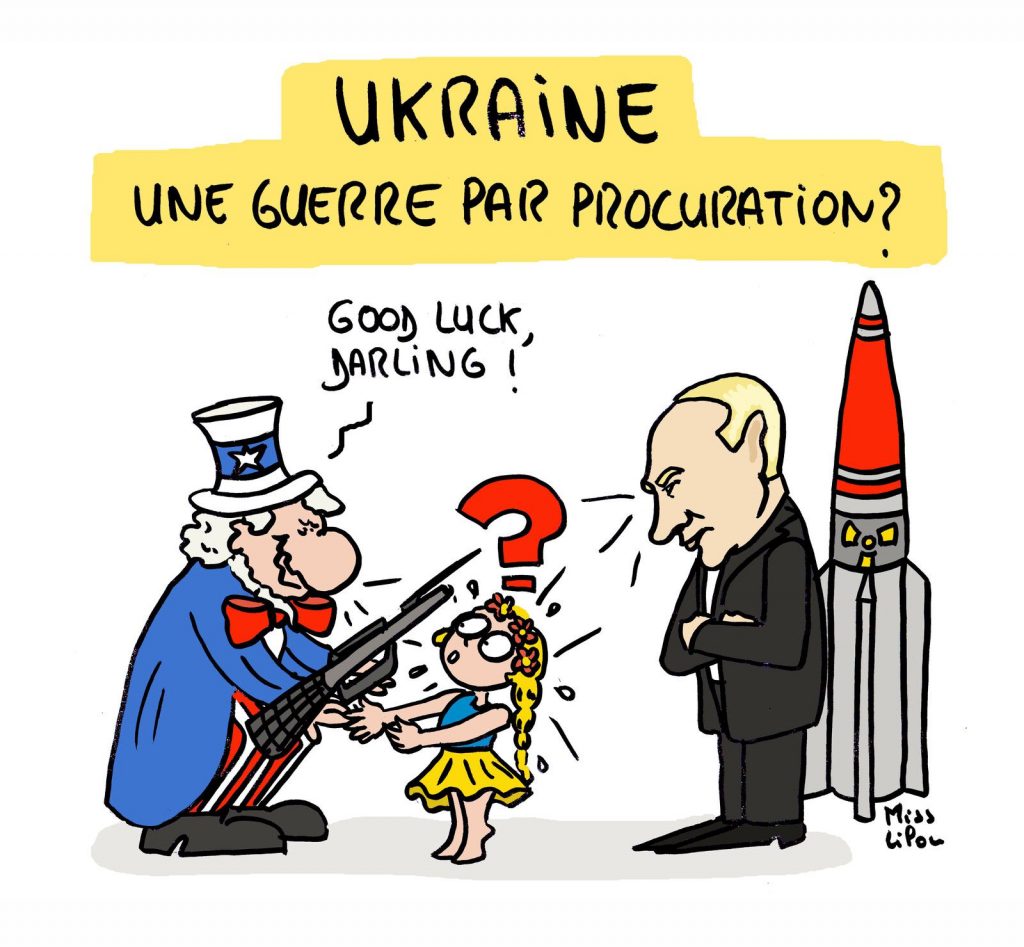 dessin presse humour crise Ukraine Russie image drôle guerre procuration États-Unis