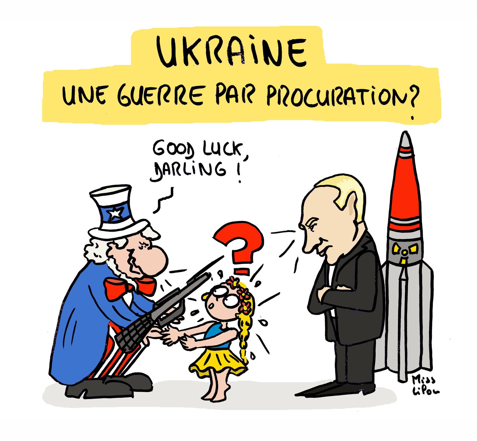 Ukraine : une guerre par procuration ? – Blagues et Dessins