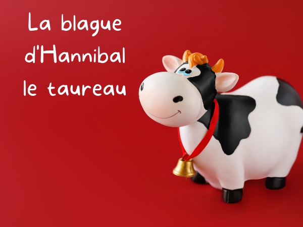 humour en images II 6678-La-blague-dHannibal-le-taureau