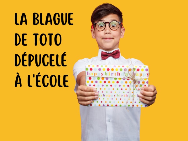 blague Toto, blague école, blague professeur, blague pédophilie, blague sexe, blague sodomie, blague douleur, humour drôle