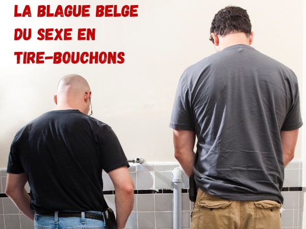 blague nationalités, blague sexe, blague goutte, blague bars, blague belges, blague bite, blague toilette, blague tire-bouchon, blague essorage, humour drôle