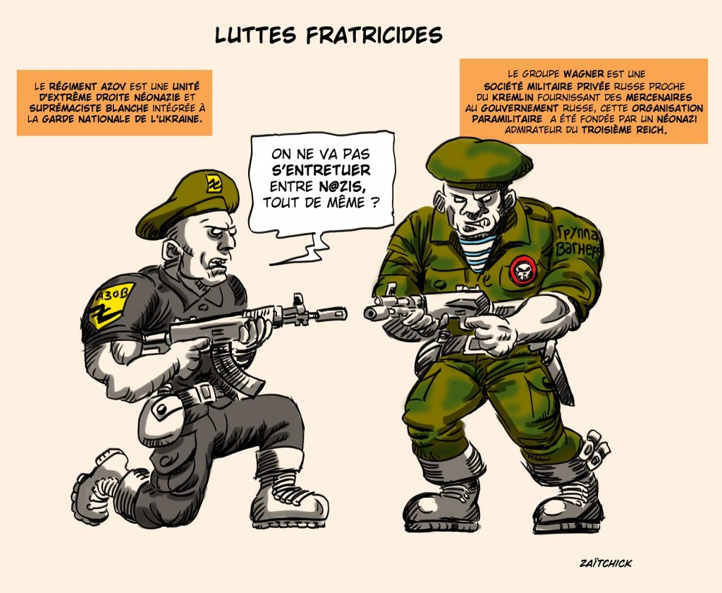 dessin presse humour Ukraine guerre Russie image drôle régiment Azov groupe Wagner