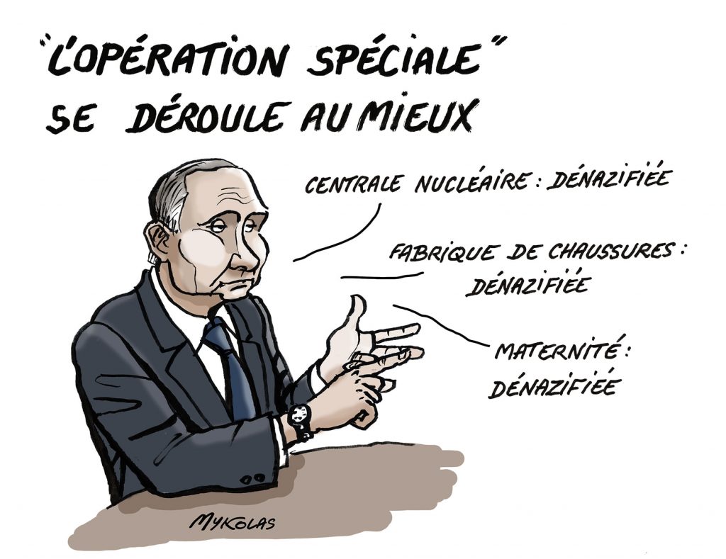 dessin presse humour Russie Ukraine guerre image drôle Vladimir Poutine dénazification