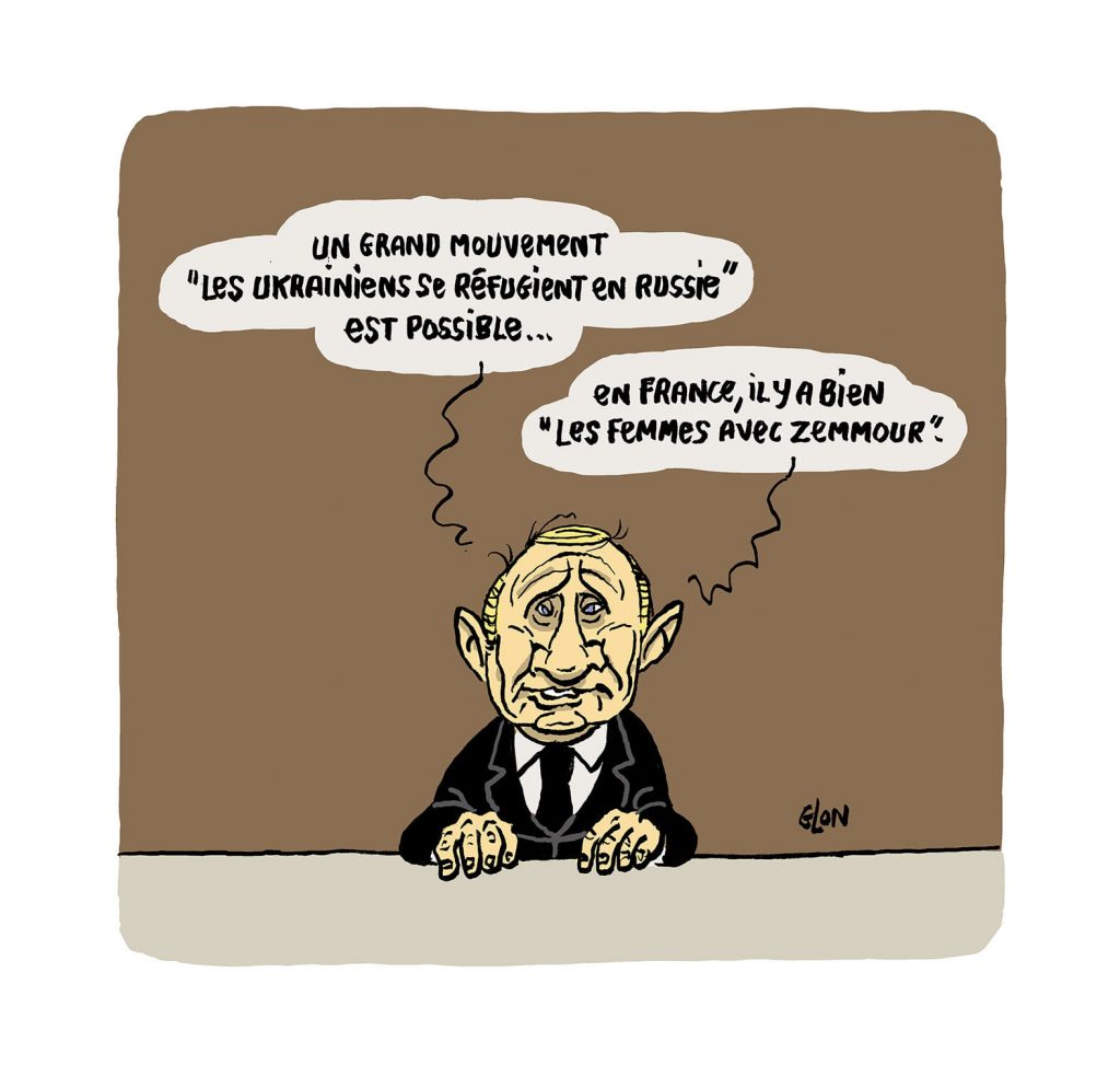 dessin presse humour guerre Ukraine Vladimir Poutine image drôle femmes Éric Zemmour