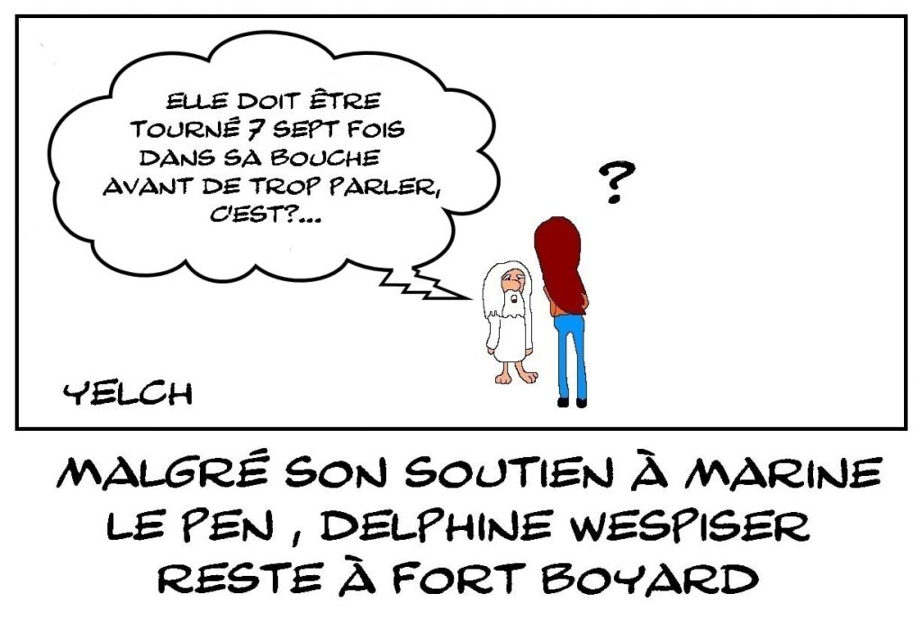 dessins humour présidentielle 2022 Delphine Wespiser Fort Boyard image drôle soutien Marine Le Pen