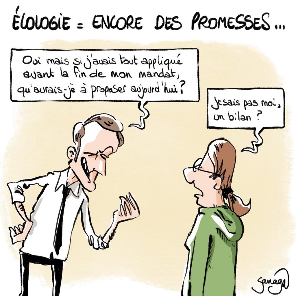 dessin presse humour présidentielle 2022 Emmanuel Macron image drôle bilan écologique