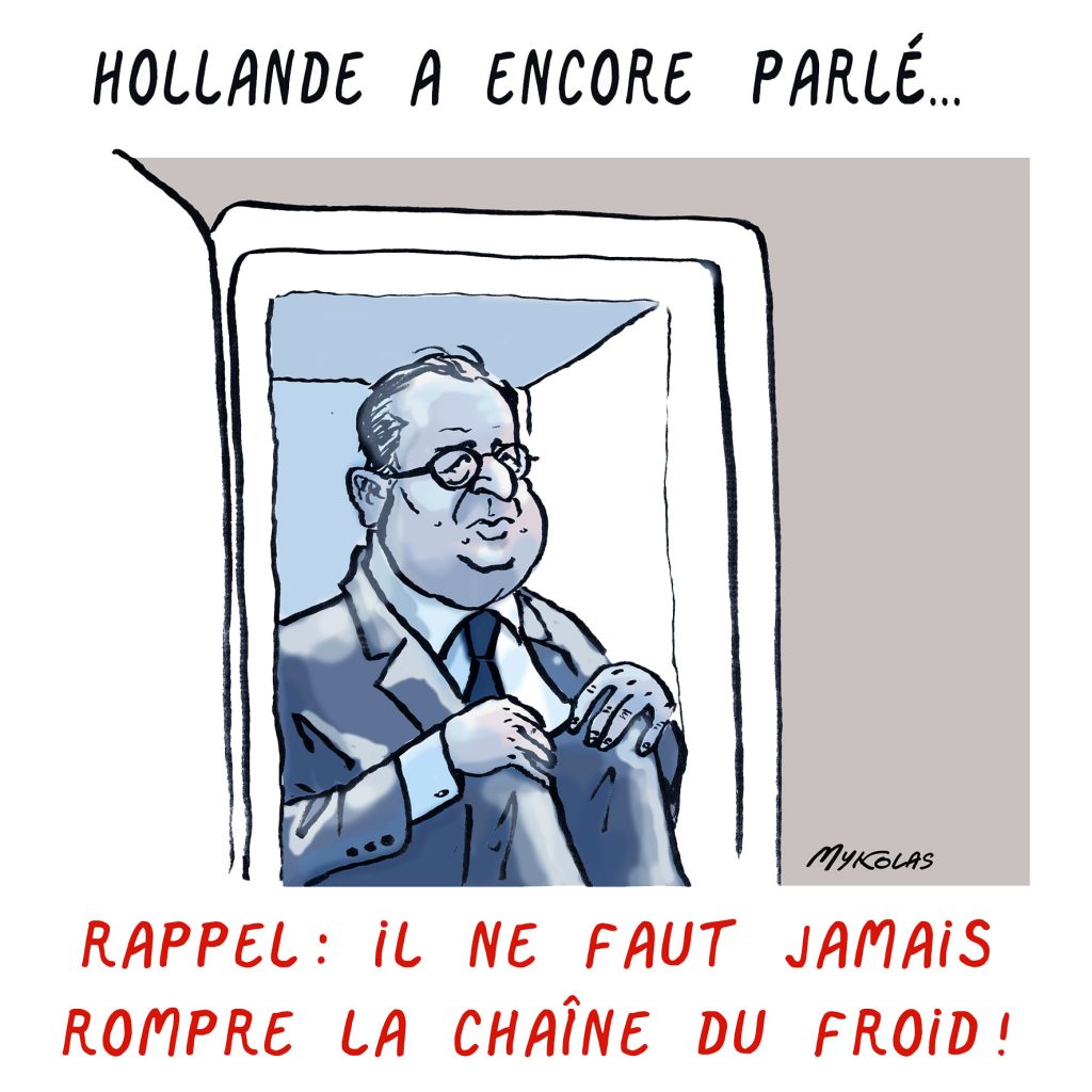 dessin presse humour François Hollande image drôle rupture chaîne du froid