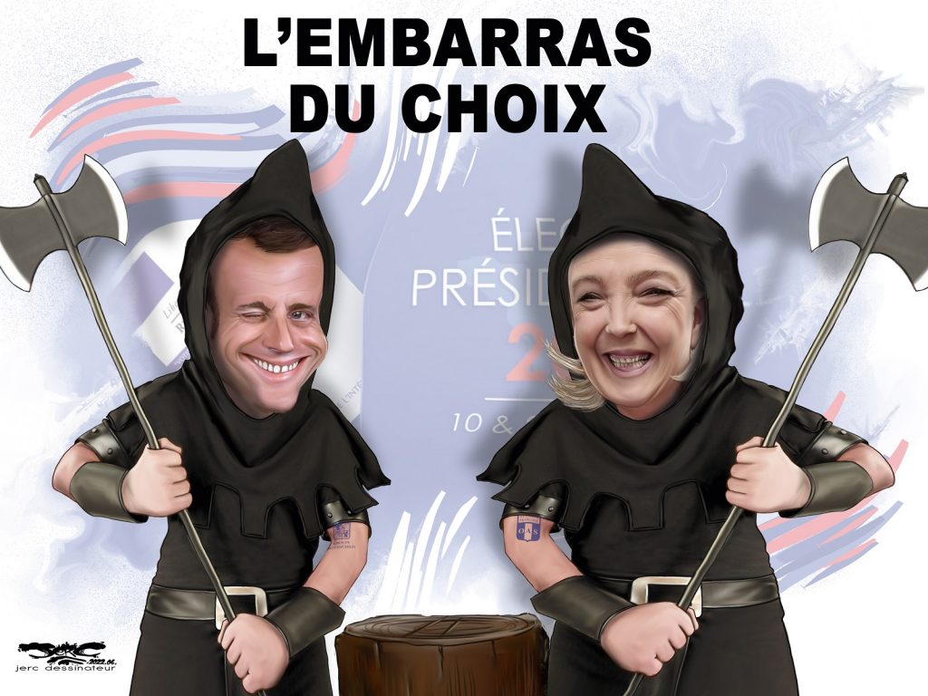 dessin presse humour Présidentielle 2022 second tour Marine Le Pen Emmanuel Macron image drôle embarras du choix