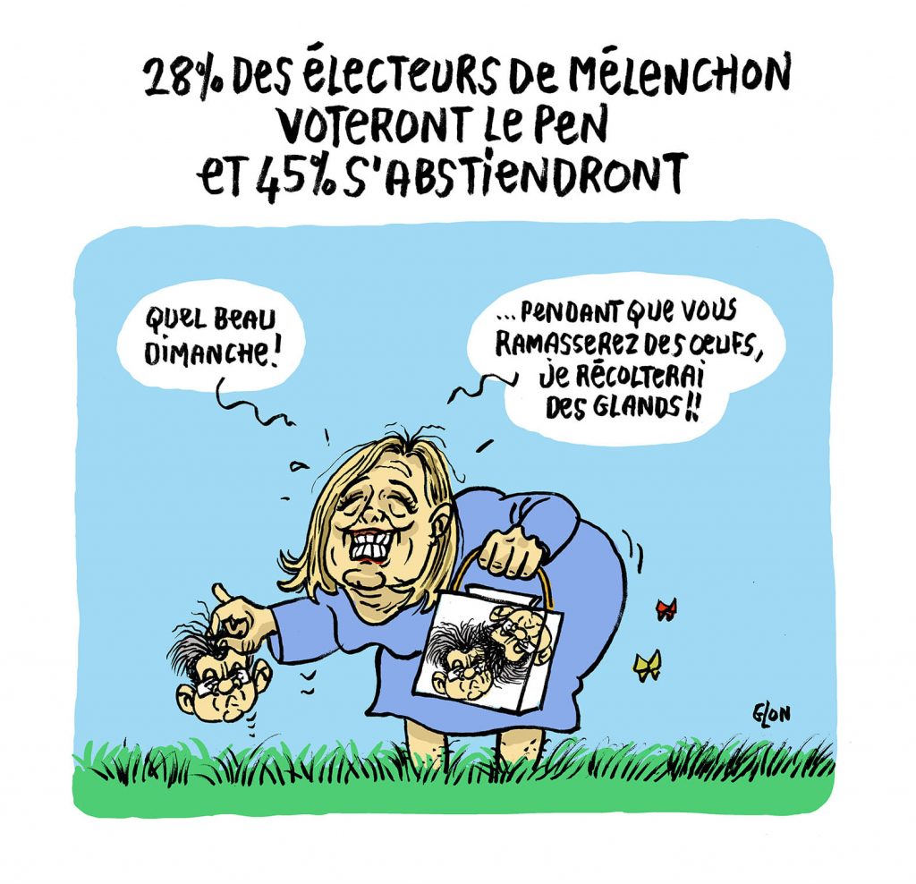 dessin presse humour présidentielle 2022 Marine Le Pen image drôle report vote électeurs Mélenchon