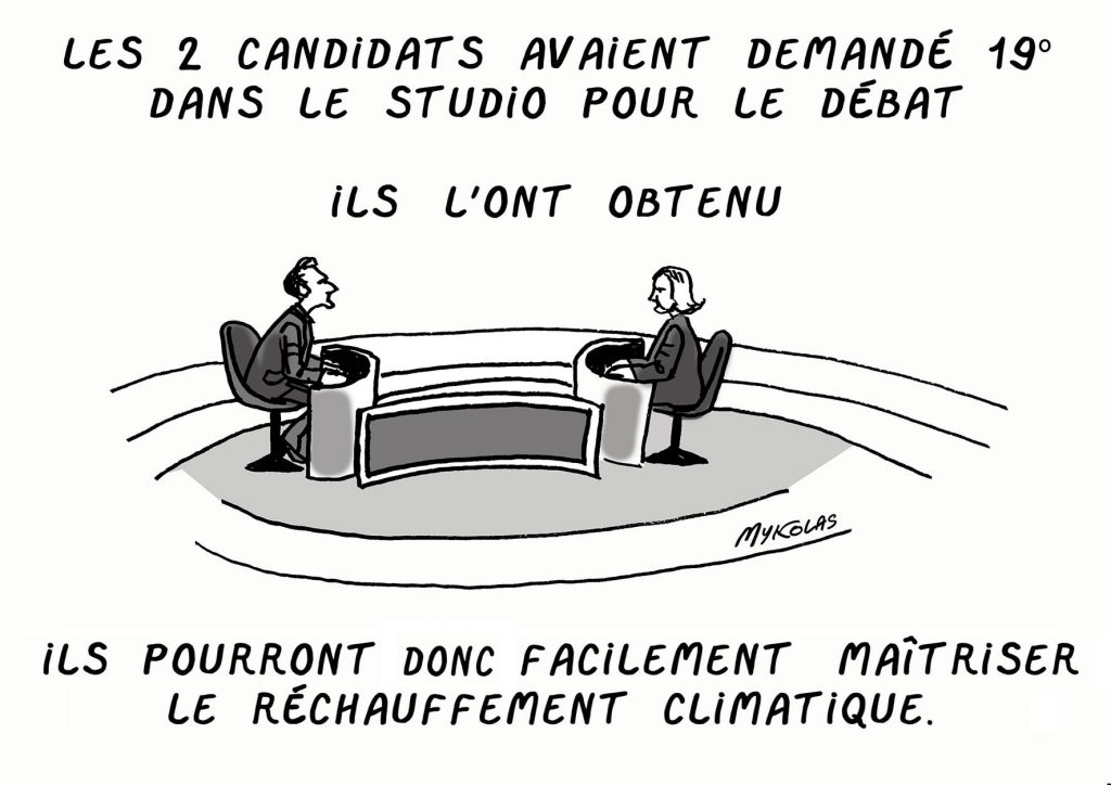 dessin presse humour présidentielle 2022 Macron Le Pen image drôle débat entre-deux-tours réchauffement climatique