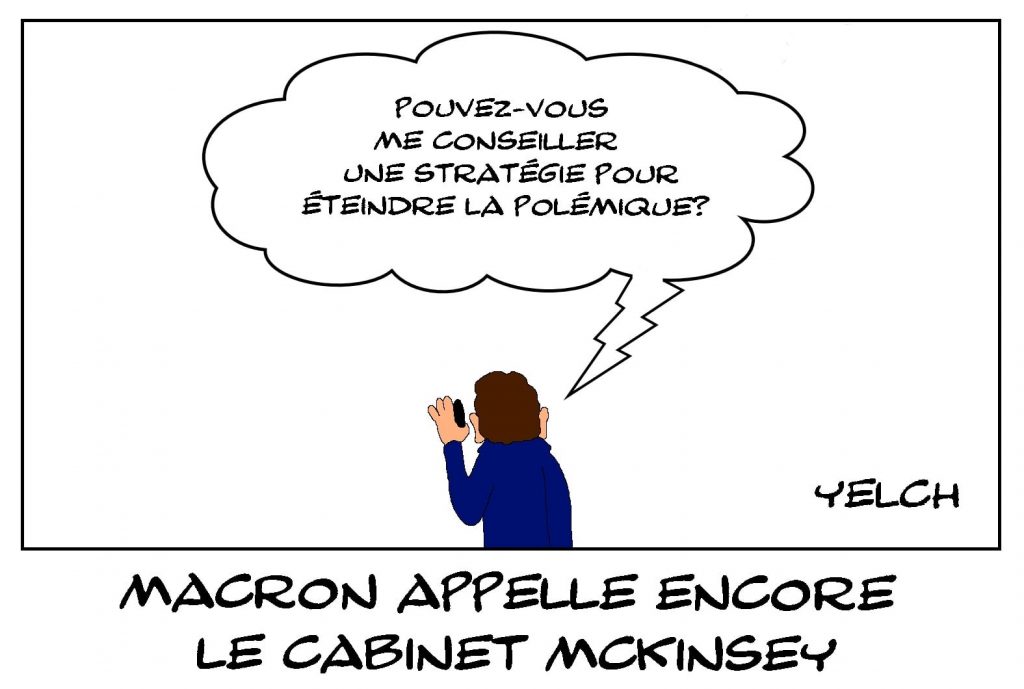 dessins humour Présidentielle 2022 Emmanuel Macron image drôle polémique cabinet conseil McKinsey