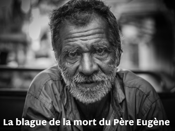 blague morts, blague paysans, blague religions, blague curé, blague dieu, blague diable, blague vexation, blague démon, blague extrême-onction, humour drôle