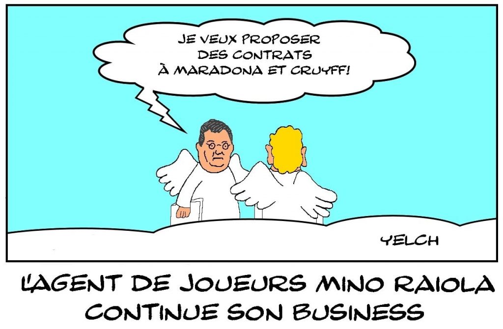 dessins humour décès Mino Raiola image drôle agent joueurs