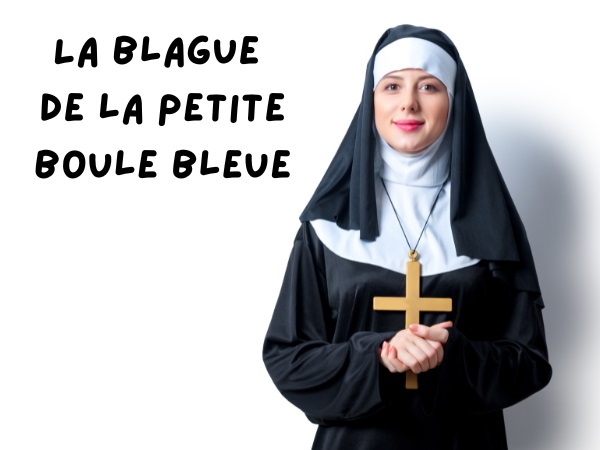 blague religieuse, blague femmes, blague sexe, blague médecin, blague boule, blague banane, blague étiquette, blague banane Chiquita, humour drôle