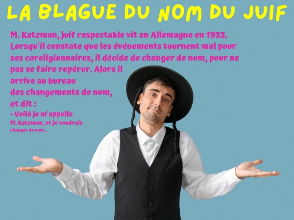 blague nationalités, blague juifs, blague guerre, blague nazisme, blague allemands, blague nom de famille, blague shalom, humour drôle