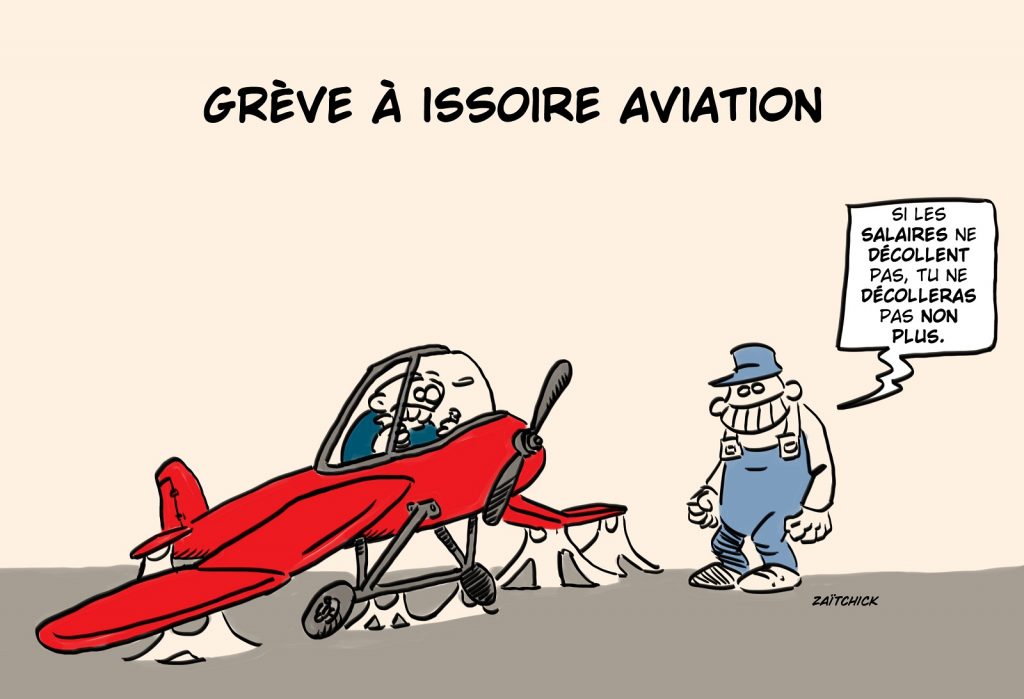 dessin presse humour grève image drôle Issoire Aviation