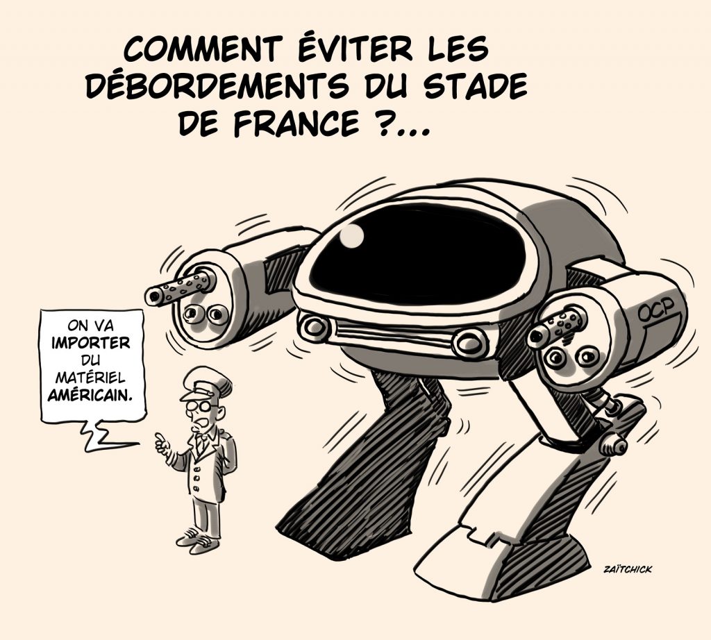 dessin presse humour émeutes Stade de France image drôle préfet Lallement Robocop
