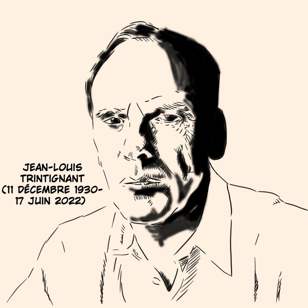 dessin presse humour décès Jean-Louis Trintignant image drôle acteur réalisateur