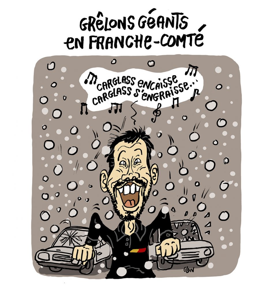 dessin presse humour Franche-Comté image drôle grêlons géants Carglass