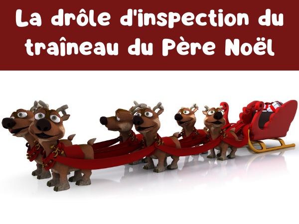 blague Père Noël, blague avions, blague examen, blague inspection, blague moteur, blague décollage, blague rennes, blague fusil, humour drôle