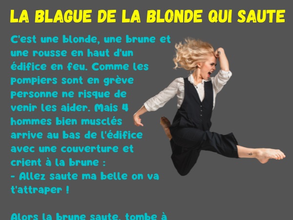 blague incendie, blague blonde, blague morts, blague sauvetage, blague couverture, blague saut, blague édifice, humour drôle