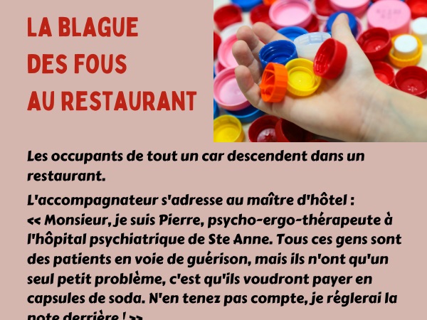 blague restaurants, blague serveurs, blague fous, blague argent, blague bus, blague capsules, blague soda, blague enjoliveur, humour drôle