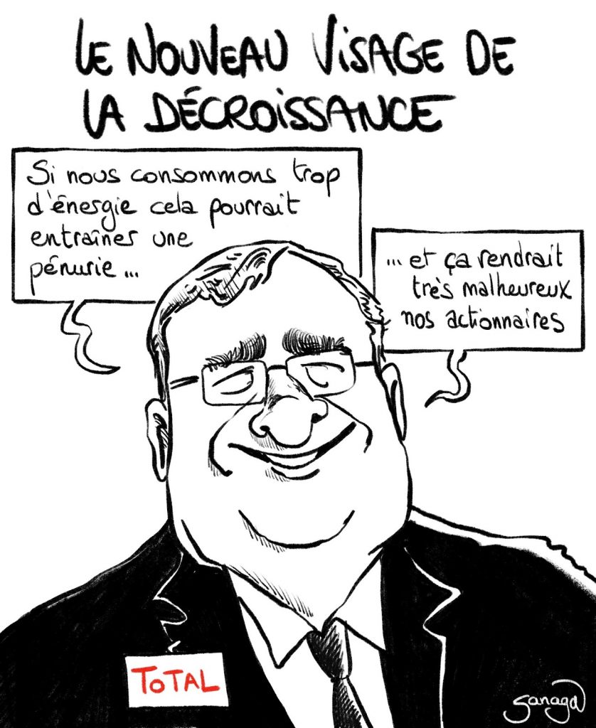 dessin presse humour Patrick Pouyanné Total image drôle consommation décroissance