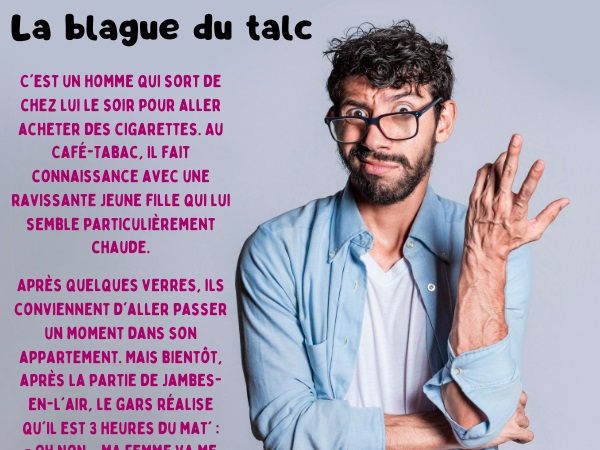 blague cigarette, blague alibi, blague bowling, blague talc, blague menteur, blague couple, humour drôle