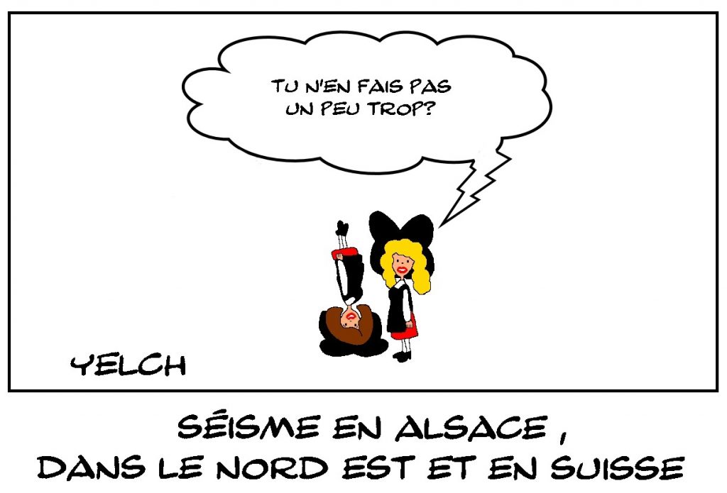 dessins humour séisme tremblement terre image drôle Alsace