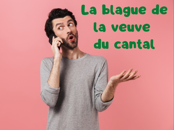 blague femme, blague héritage, blague notaire, blague arnaque, blague Cantal, blague liaison, blague hospitalité, humour drôle