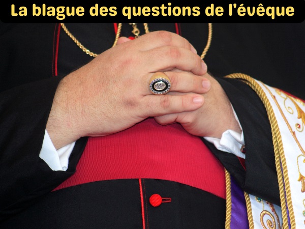 blague curés, blague évêques, blague cloche, blague église, blague énigmes, blague sacristain, humour drôle