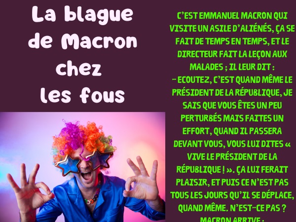 blague président, blague asile psychiatriques, blague fous, blague visite, blague vivats, blague gardien, humour drôle