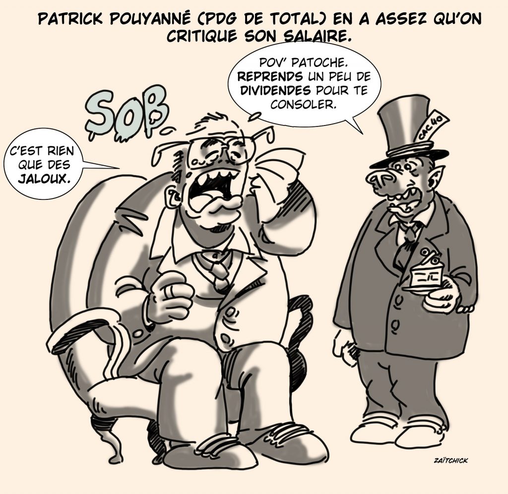 dessin presse humour polémique salaire image drôle Patrick Pouyanné patron Total
